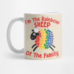 I'm The Rainbow Sheep Of The Family Mug